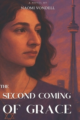 The Second Coming of Grace by Vondell, Naomi
