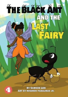 A Black Ant And The Last Fairy by Leri, Samson