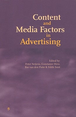 Content and Media Factors in Advertising by Neijens, Peter