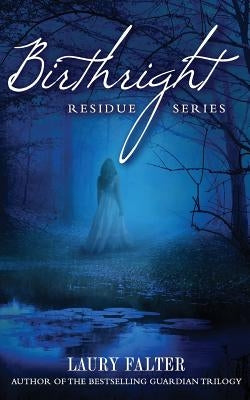 Birthright (Residue #2) by Falter, Laury