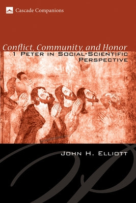 Conflict, Community, and Honor by Elliott, John H.