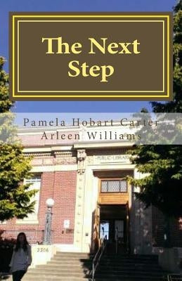 The Next Step by Williams, Arleen