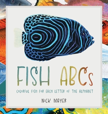 Fish ABCs by Mayer, Nick