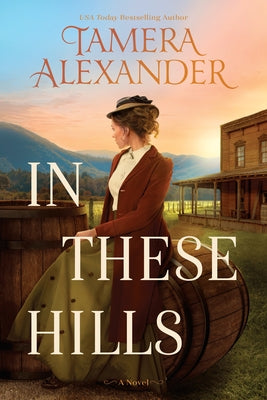 In These Hills by Alexander, Tamera