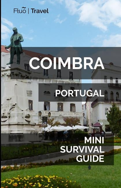 Coimbra Mini Survival Guide by Hayes, Jan