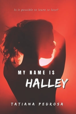 My name is Halley by Pedrosa, Tatiana