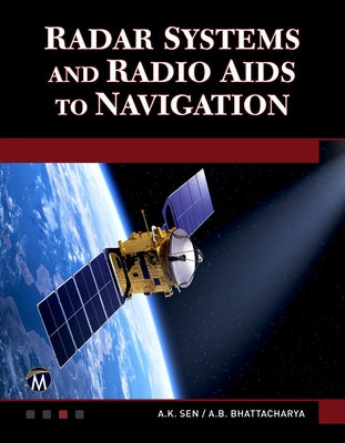 Radar Systems and Radio AIDS to Navigation by Sen, A. K.