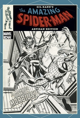 Gil Kane's the Amazing Spider-Man Artisan Edition by Kane, Gil