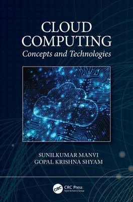 Cloud Computing: Concepts and Technologies by Manvi, Sunilkumar