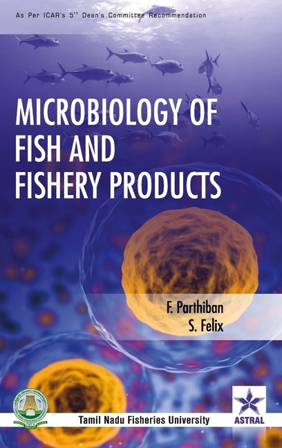Microbiology of Fish and Fishery Products by Parthiban, F.