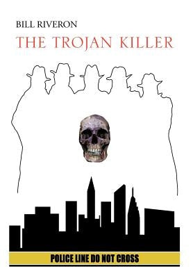 The Trojan Killer by Riveron, Bill