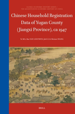 Chinese Household Registration Data of Yugan County (Jiangxi Province), CA 1947 by Ma, Ye