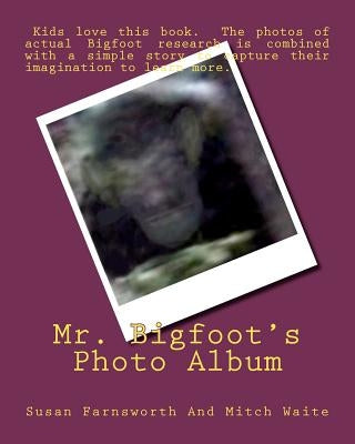 Mr. Bigfoot's Photo Album by Waite, Mitch
