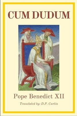 Cum Dudum: a letter to the Armenians by Pope Benedict XII