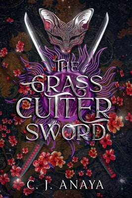 The Grass Cutter Sword by Anaya, C. J.