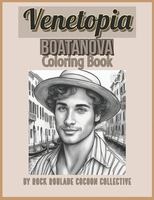 Boatanova, Venetopia: Coloring Book by Mahoney, Erin D.