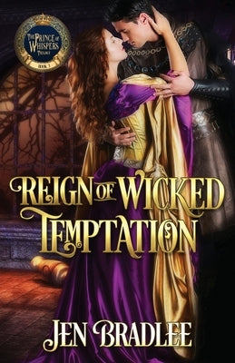 Reign of Wicked Temptation by Bradlee, Jen