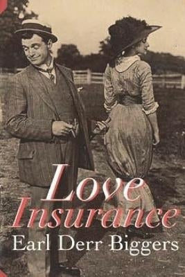 Love Insurance by Derr Biggers, Earl