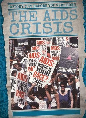 The AIDS Crisis by Kawa, Katie