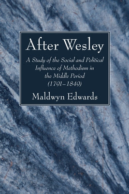 After Wesley by Edwards, Maldwyn