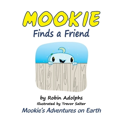 Mookie Finds a Friend by Adolphs, Robin