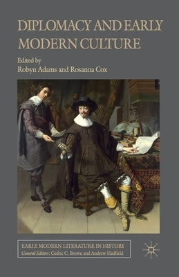 Diplomacy and Early Modern Culture by Adams, R.