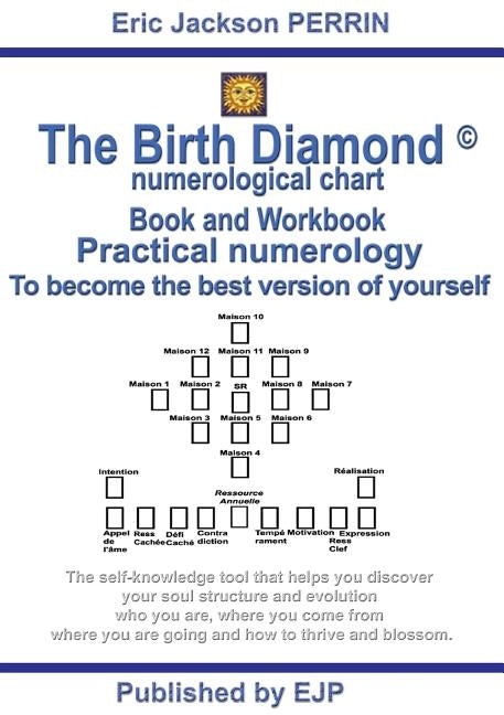 THE BIRTH DIAMOND NUMEROLOGICAL CHART - Book and Workbook by Perrin, Eric Jackson