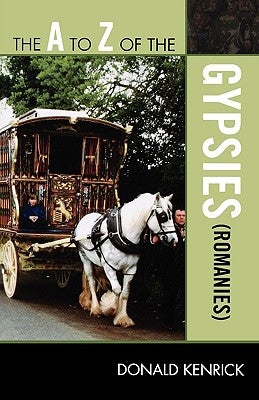 The to Z of the Gypsies (Romanies) by Kenrick, Donald