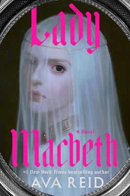 Lady Macbeth by Reid, Ava