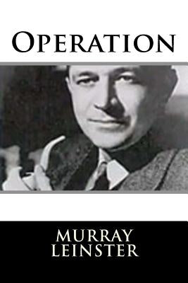 Operation by Leinster, Murray