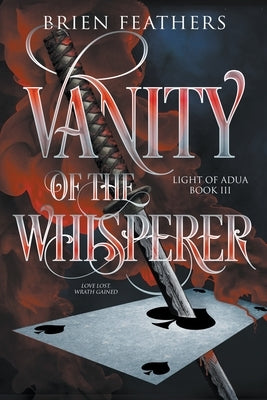 Vanity of the Whisperer by Feathers, Brien