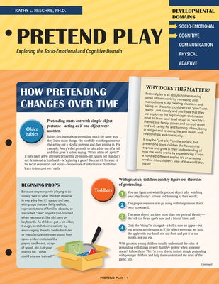 Pretend Play: Exploring the Socio-Emotional and Cognitive Domains by Reschke, Kathy L.