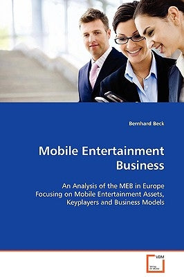 Mobile Entertainment Business by Beck, Bernhard