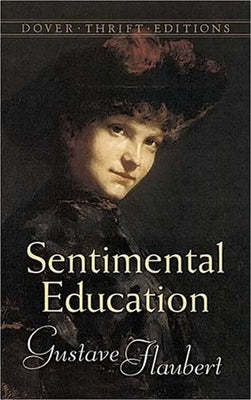 Sentimental Education by Flaubert, Gustave
