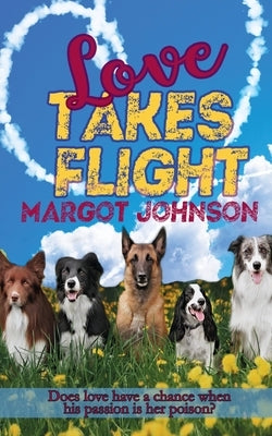 Love Takes Flight by Johnson, Margot
