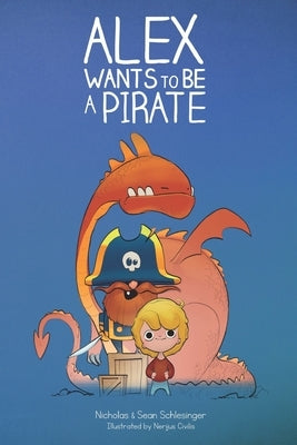 Alex Wants to be a Pirate by Civilis, Nerijus