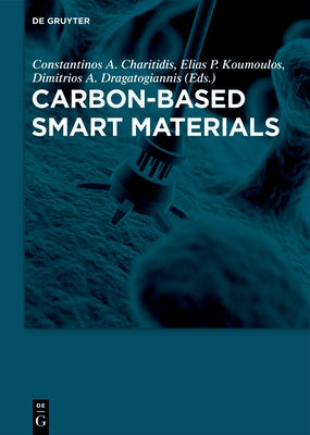 Carbon-Based Smart Materials by Charitidis, Constantinos A.