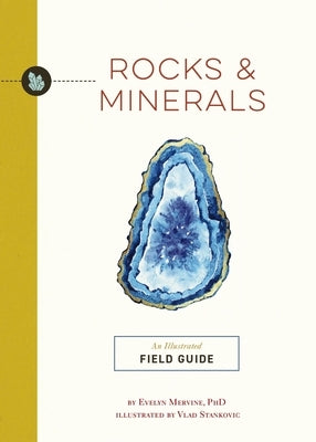 Rocks and Minerals: An Illustrated Field Guide by Cider Mill Press