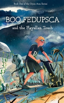 Boo Fedupsca and the Playallan Touch by Poder, Liam