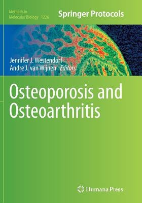 Osteoporosis and Osteoarthritis by Westendorf, Jennifer J.