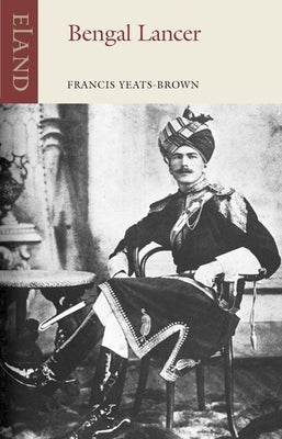 Bengal Lancer by Yeats-Brown, Francis