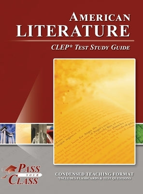 American Literature CLEP Test Study Guide by Passyourclass