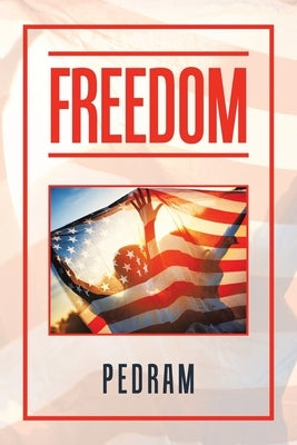 Freedom by Pedram