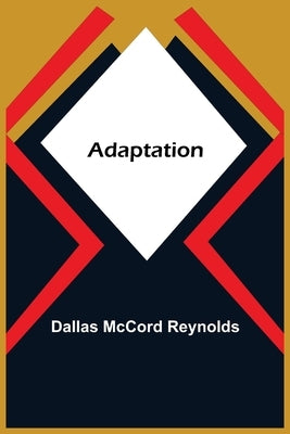 Adaptation by McCord Reynolds, Dallas
