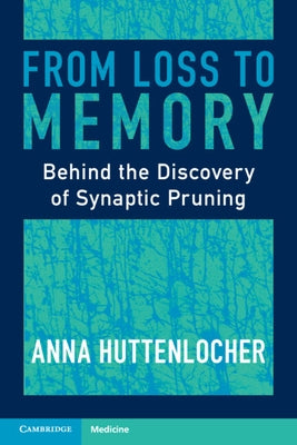 From Loss to Memory by Huttenlocher, Anna