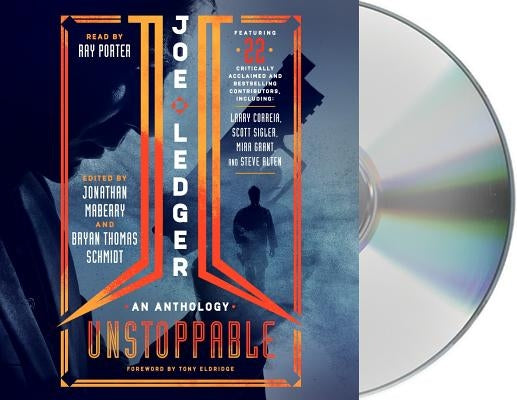 Joe Ledger: Unstoppable by Maberry, Jonathan