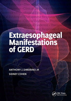 Extraesophageal Manifestations of GERD by Dimarino Jr, Anthony J.
