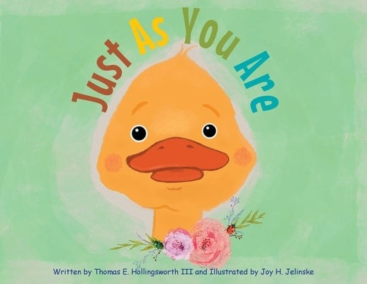 Just As You Are by Hollingsworth, Thomas E.