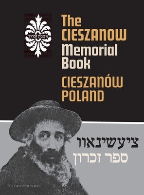 The Cieszanow Memorial Book (Cieszan, Poland) by Ravid (Shmukler), David