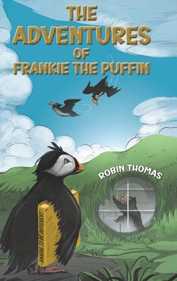 The Adventures of Frankie The Puffin by Thomas, Robin